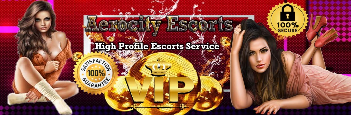 Aerocity Escorts